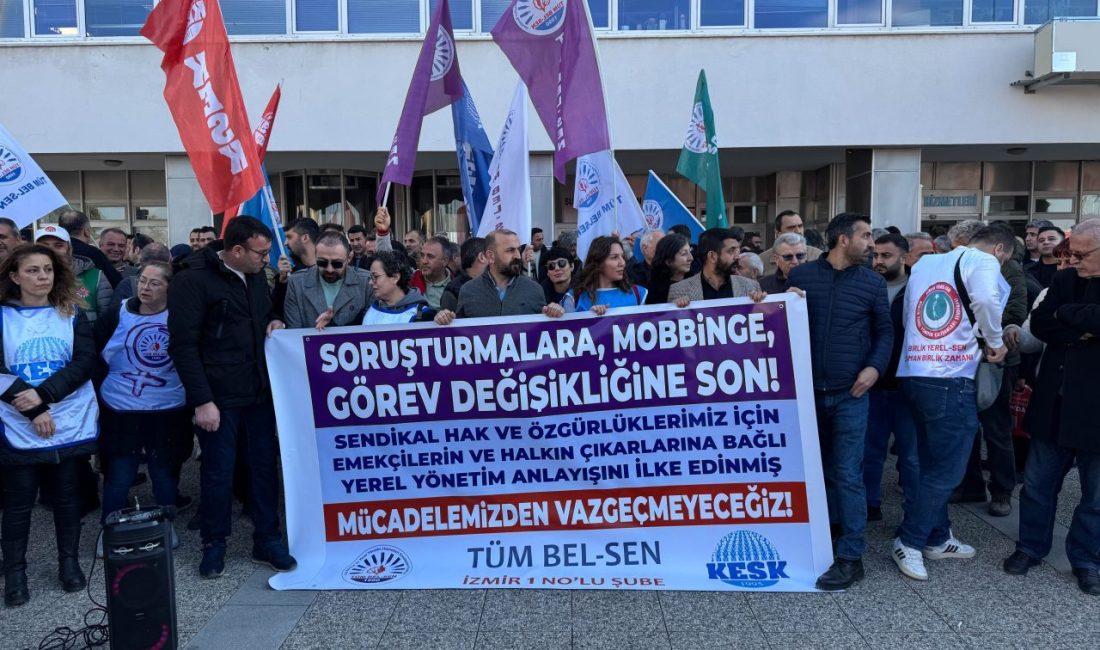İZMİR (AA) – Tüm Bel-Sen İzmir 1 Nolu Şube Başkanı