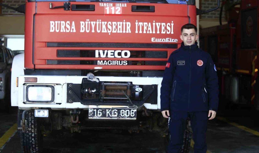 Bursa Büyükşehir İtfaiyesi’nde çalışan Ahmet Burak Öztürk (22), 4 yaşında