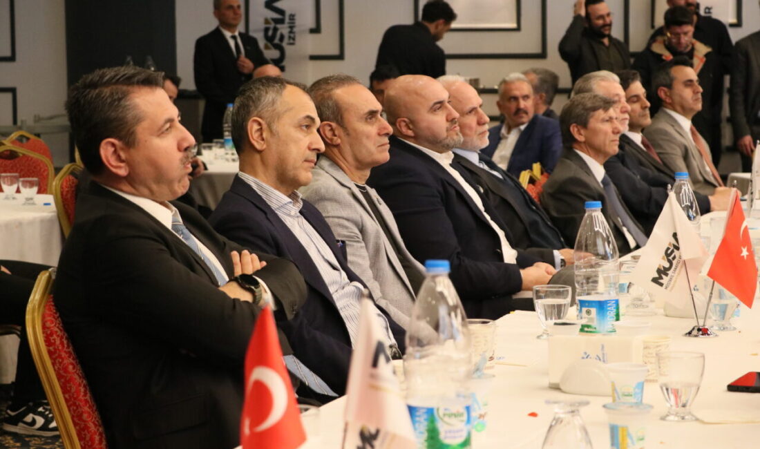 İZMİR (AA) – Müstakil Sanayici ve İşadamları Derneği (MÜSİAD) İzmir