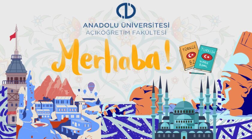 Açıköğretim Sistemi aracılığıyla hayata geçirilen Türk Dili ve Kültürü Programı,