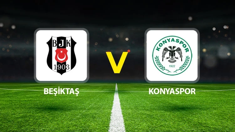Trendyol Süper Lig’in 20. haftasında Beşiktaş, Tüpraş Stadyumu’nda Konyaspor’u konuk