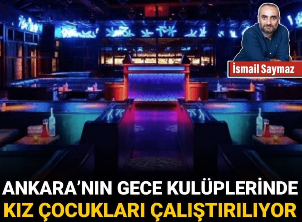 Aile ve Sosyal Hizmetler Bakanlığı, Ankara'da gece kulüplerinde kız çocuklarının