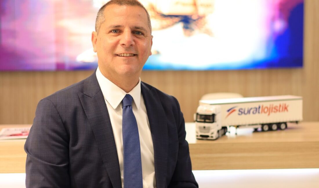- Sürat Lojistik Genel Müdürü Tarkan Türkel:
- "2025'in ilk yarısında