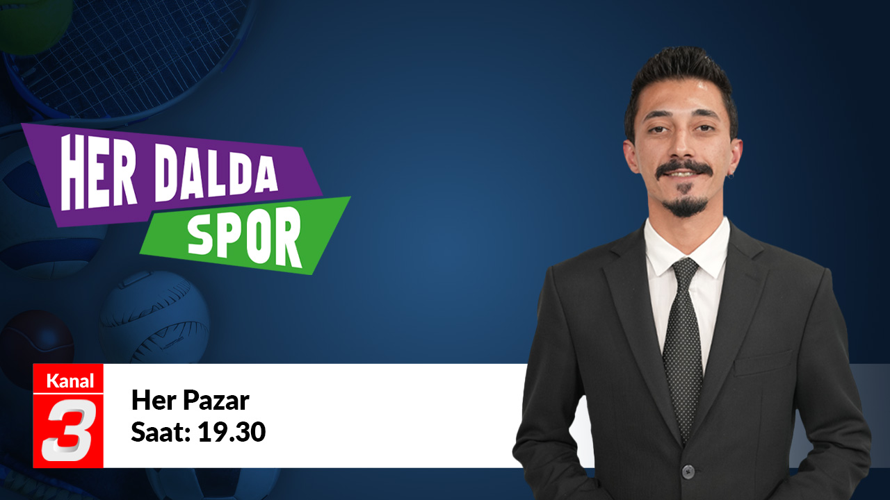 Promotional banner for 'Her Dalda Spor' with a man in a suit on the right and the show logo on the left; Kanal 3 branding at bottom left.