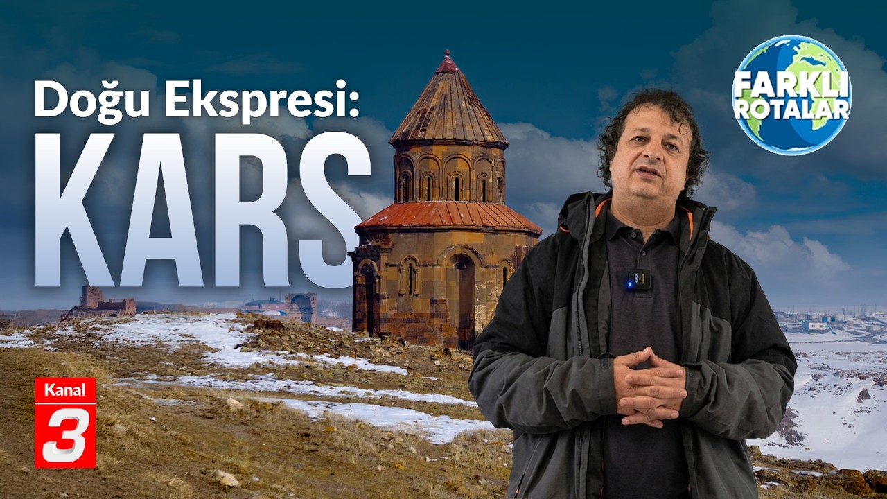 Kars 3 Kars | 3. Bölüm | Farklı Rotalar – Kanal 3 Tv