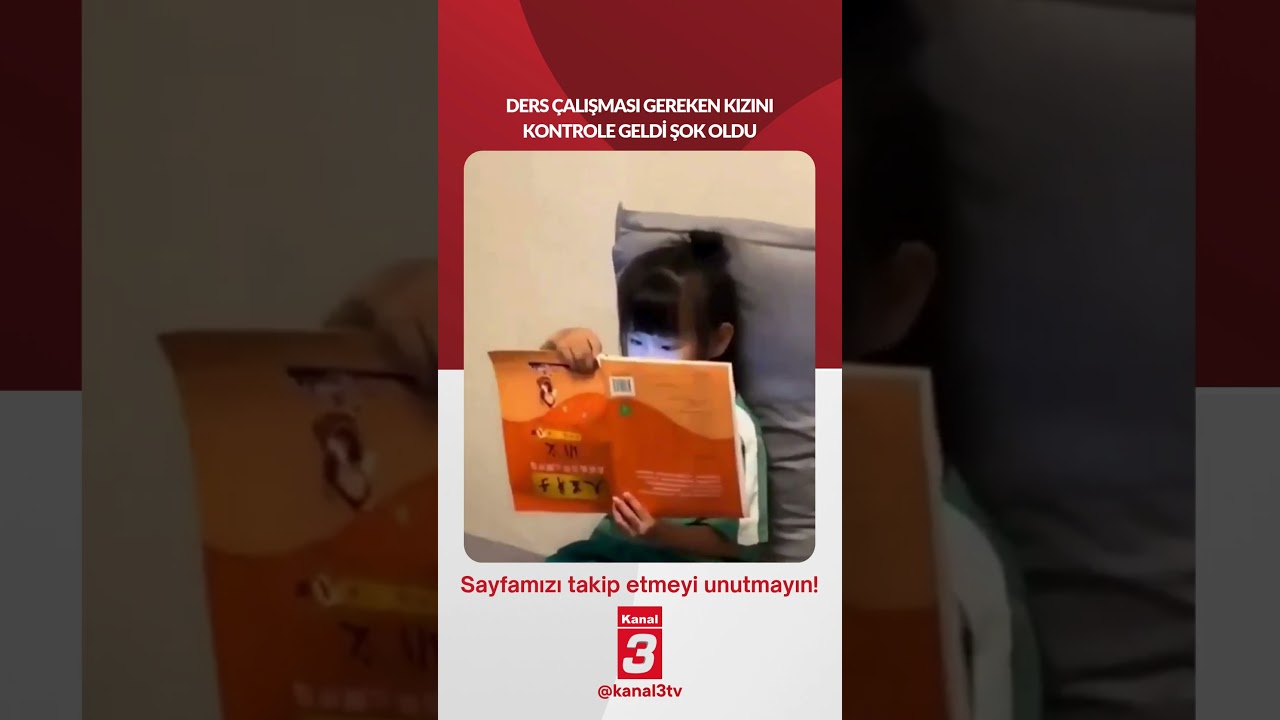 Ders çalışması gereken kızını kontrole geldi şok oldu! 📶https://kanal3.com.tr/ Sosyal