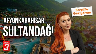 Serpil’le Geziyorum 25 Temmuz 2026 📶https://kanal3.com.tr/ Sosyal Medya Hesaplarımızı Takip