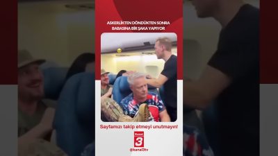 Askerlikten döndükten sonra babasına bir şaka yapıyor… 📶https://kanal3.com.tr/ Sosyal Medya