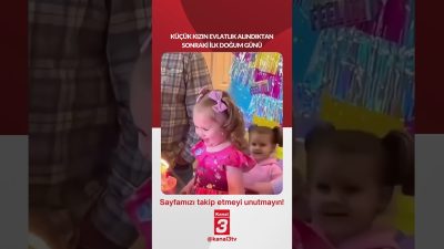Küçük kızın evlatlık alındıktan sonraki ilk doğum günü… 📶https://kanal3.com.tr/ Sosyal