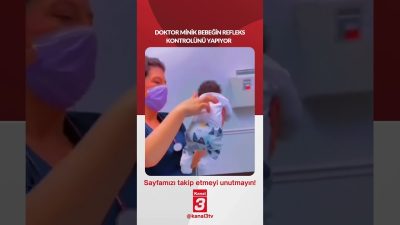 Doktor minik bebeğin refleks kontrolünü yapıyor… 📶https://kanal3.com.tr/ Sosyal Medya Hesaplarımızı