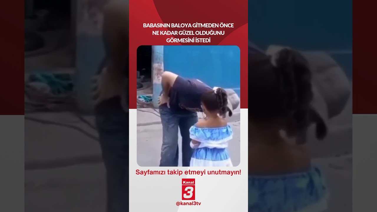 Babasının baloya gitmeden önce ne kadar güzel olduğunu görmesini istiyordu…