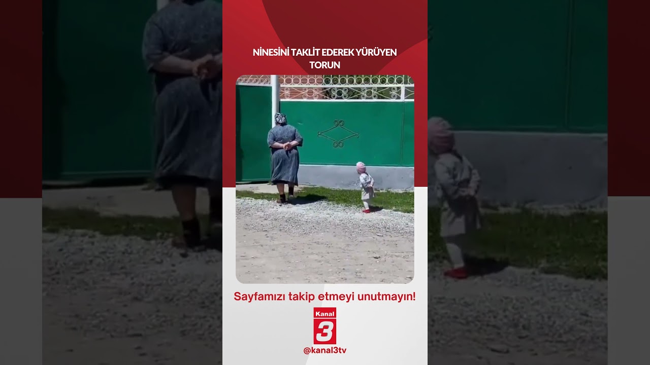 Ninesini taklit ederek yürüyen torun…. 📶https://kanal3.com.tr/ Sosyal Medya Hesaplarımızı Takip
