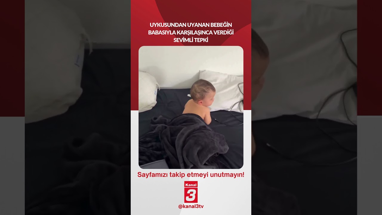 Uykusundan uyanan bebeğin babasıyla karşılaşınca verdiği sevimli tepki… 📶https://kanal3.com.tr/ Sosyal