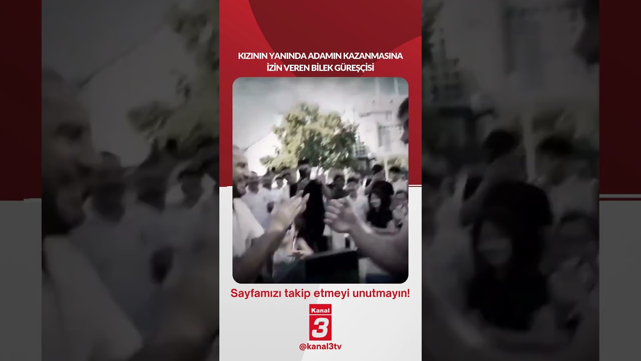 Kızının yanında adamın kazanmasına izin veren bilek güreşçisi… 📶https://kanal3.com.tr/ Sosyal