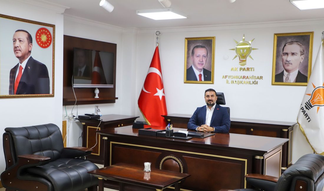 AK Parti Afyonkarahisar İl Başkanı Dr. Özgür Kavak, 19 Eylül