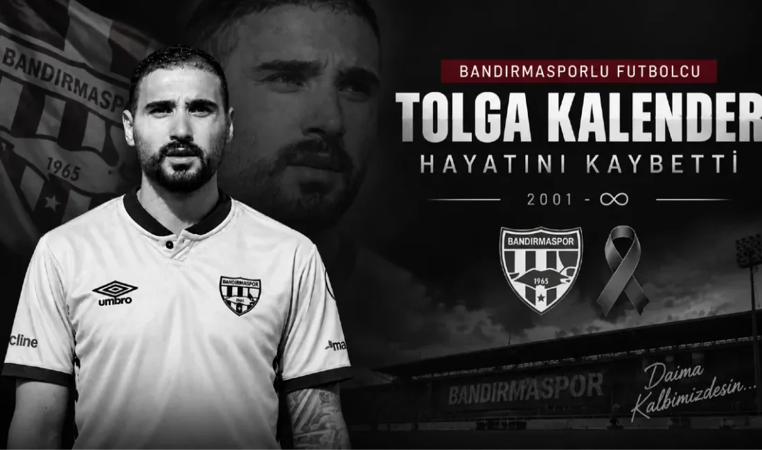 Bandırmaspor forması giyen 25 yaşındaki genç futbolcu Tolga Kalender vefat