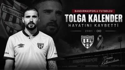 Bandırmaspor forması giyen 25 yaşındaki genç futbolcu Tolga Kalender vefat
