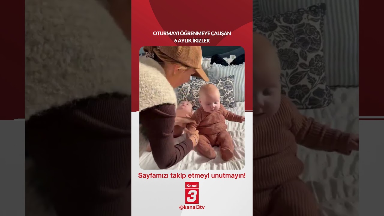 Oturmayı öğrenmeye çalışan 6 aylık ikizler… 📶https://kanal3.com.tr/ Sosyal Medya Hesaplarımızı