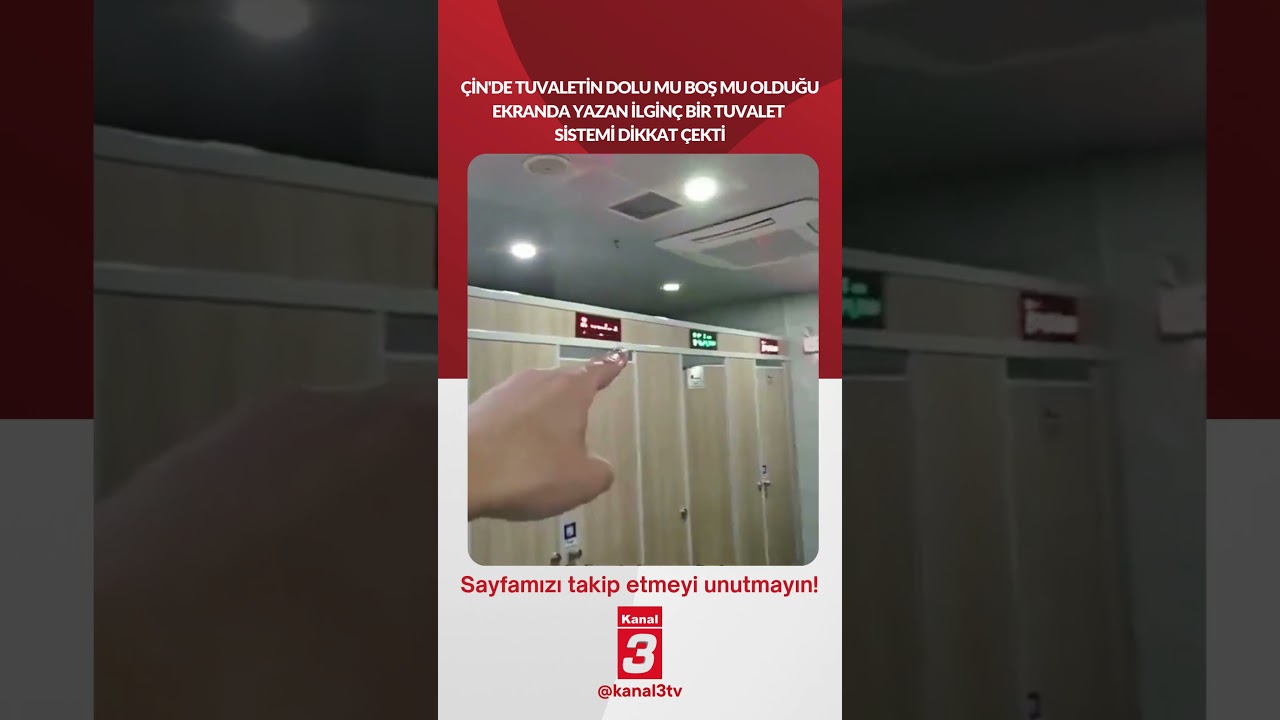 Çin’de tuvaletin dolu mu boş mu olduğu ekranda yazan ilginç