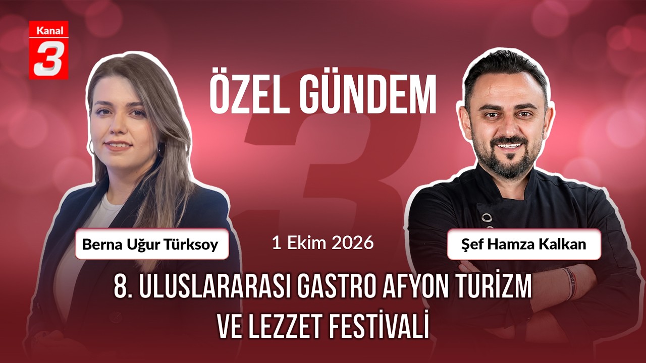 Özel Gündem | 1 Ekim 2026 📶https://kanal3.com.tr/ Sosyal Medya Hesaplarımızı