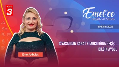 Kanal 3Cum, Ekim 30, 2026 2:30pmURL:Embed:Emelce Hayat ve Sanat |