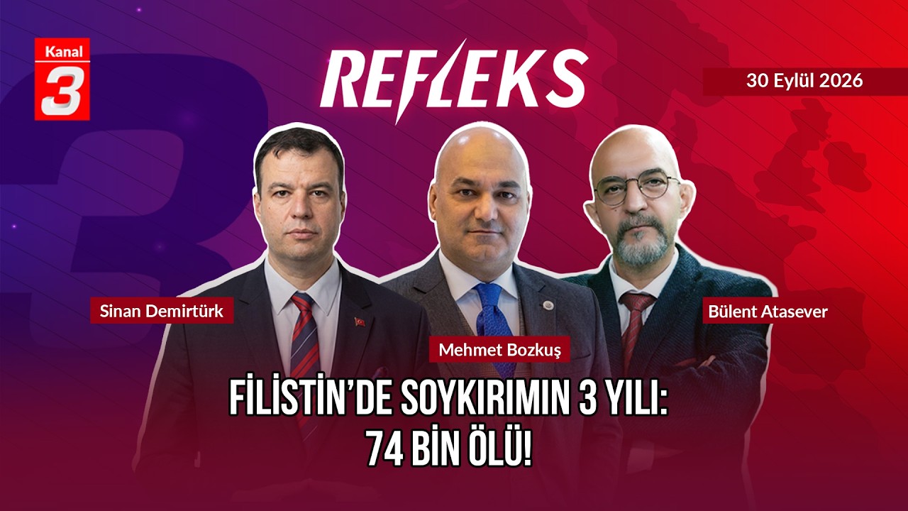Refleks | 7 Ekim 2026 📶https://kanal3.com.tr/ Sosyal Medya Hesaplarımızı Takip