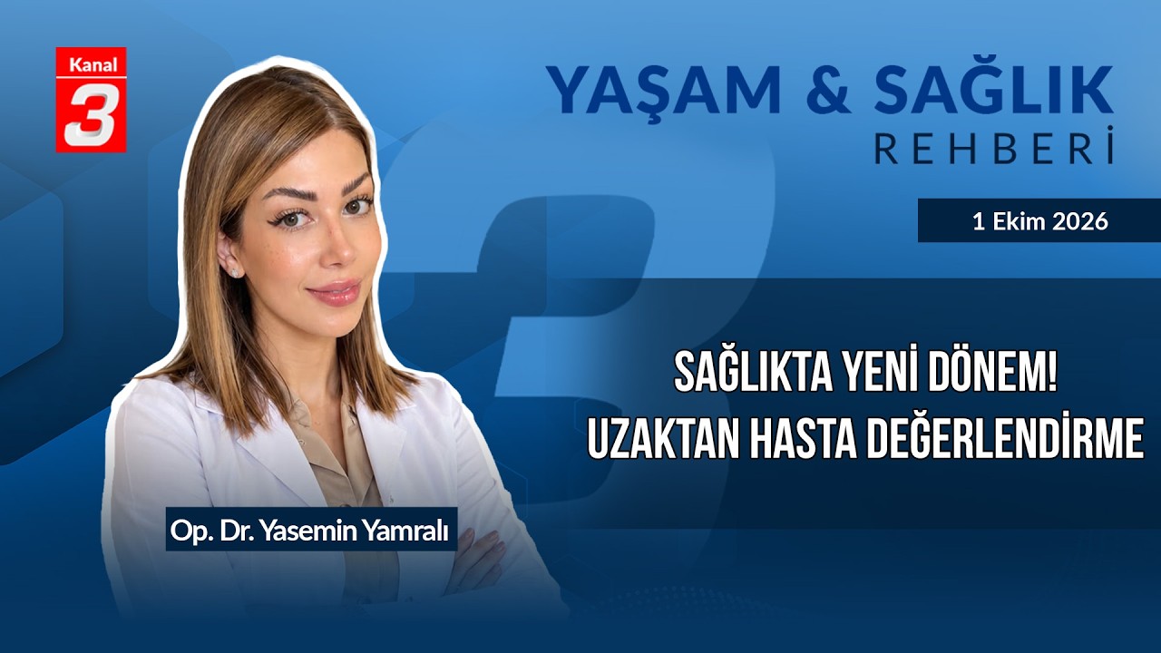 Yaşam ve Sağlık Rehberi | 1 Ekim 2026 📶https://kanal3.com.tr/ Sosyal